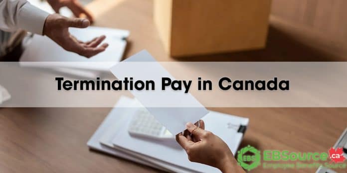 How much Termination Pay in Canada you should get